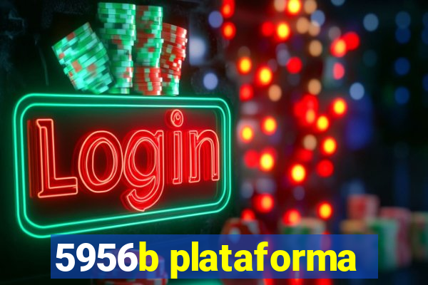 5956b plataforma